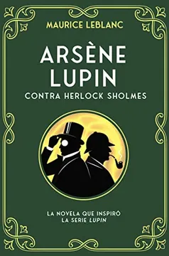 ARSÈNE LUPIN, CONTRA HERLOCK SHOLMES