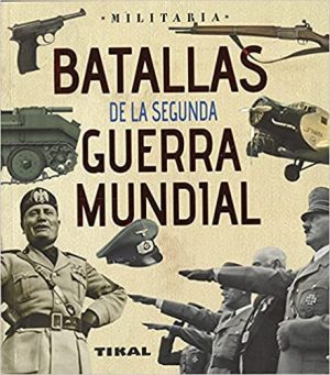 Batallas de la Segunda Guerra Mundial