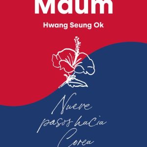 Maum. Nueve pasos hacia Corea