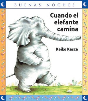 Cuando un elefante camina - Buenas noches