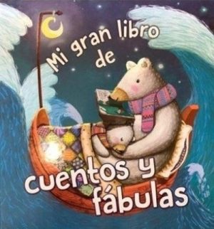 MI GRAN LIBRO DE CUENTOS Y FÁBULAS