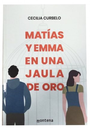 Matías y Emma en una jaula de oro