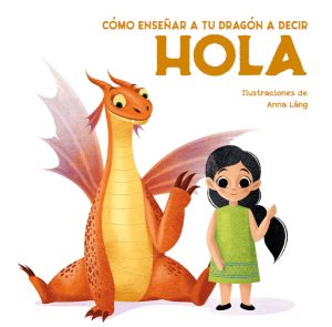 Cómo enseñar a un Dragón a decir Hola