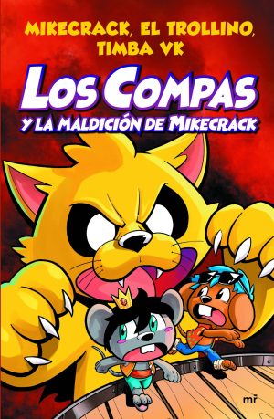 Los Compas y la maldición de Mikecrack - Los Compas #4