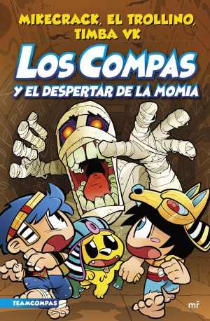 Los Compas y el despertar de la momia - Los Compas #9