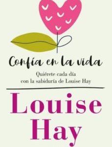 Confía en la vida