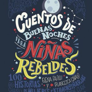Cuentos de buenas noches para niñas rebeldes