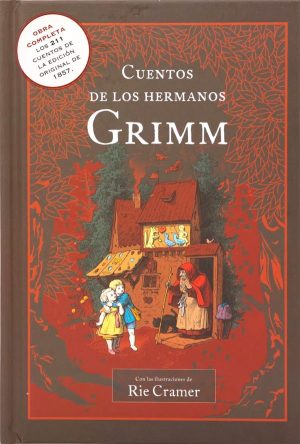 Cuentos de los hermanos Grimm- Obra completa 211 cuentos.