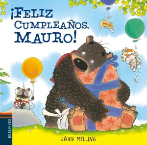 ¡Feliz cumpleaños, Mauro! Edelvives ( cartoné )