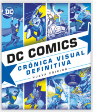 DC Comics crónica visual definitiva- Nueva edición