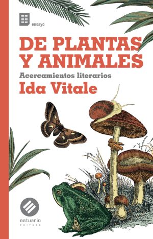 De plantas y animales. Acercamientos literarios