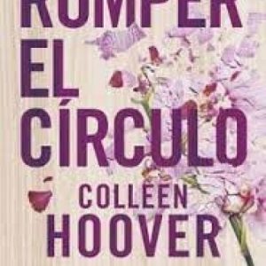 Romper el círculo- Colleen Hoover