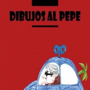 Dibujos al Pepe-Arotxa
