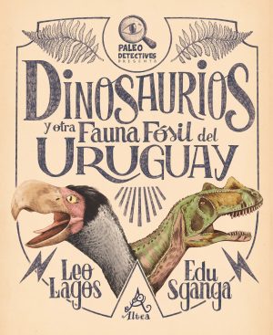 Dinosaurios y otra fauna fósil del Uruguay