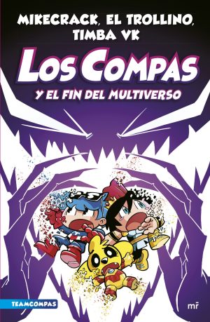 Los Compas y el fin del multiverso - Los Compas #10