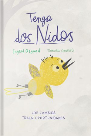 Tengo dos nidos- Los cambios traen oportunidades