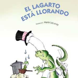 El lagarto esta llorando