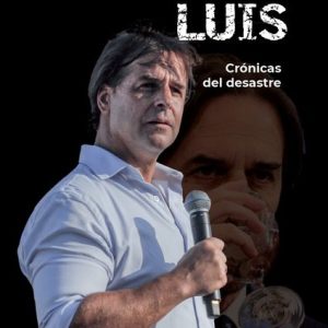 El otro Luis-Crónicas del desastre