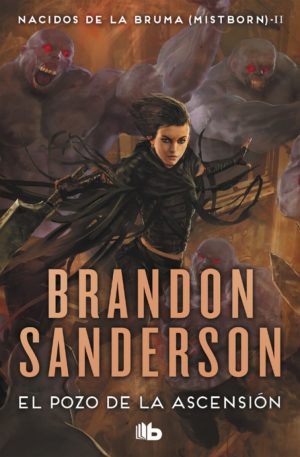 El pozo de la ascensión II - Saga Nacidos de la Bruma (Mistborn)