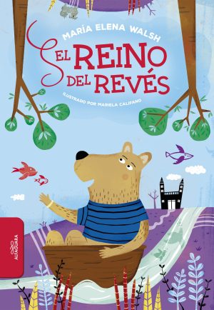 El reino del revés- María Elena Walsh