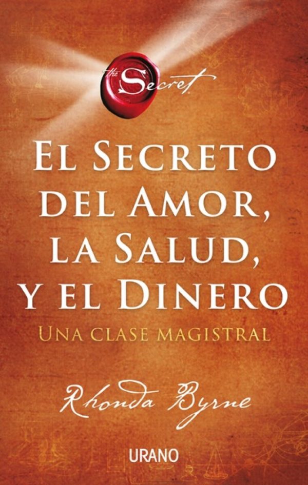 El secreto del amor, la salud, y el dinero