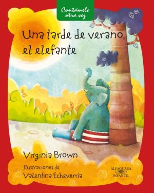 Una tarde de verano un elefante