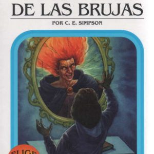 Elige tu propia aventura N°16. La mansión de las brujas
