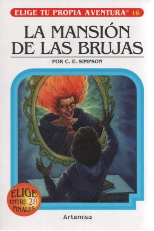 Elige tu propia aventura N°16. La mansión de las brujas