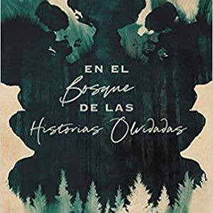 En el bosque de las historias olvidadas