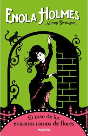 Enola Holmes 3. El caso de los extraños ramos de flores