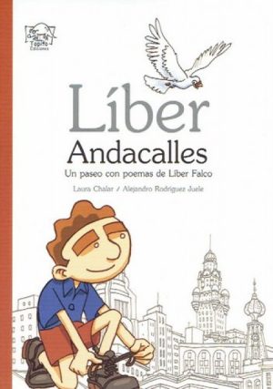 Líber Andacalles. Un paseo con poemas de Líber Falco