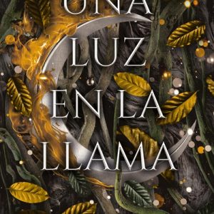 Una luz en la llama, libro 2