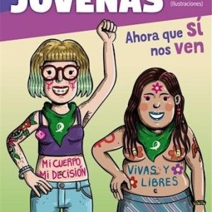 Feminismo para jóvenas- ahora que sí nos ven.