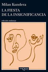 La fiesta de la insignificancia