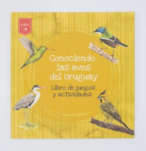 Conociendo las aves del Uruguay- Libro de juegos y actividades