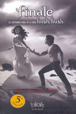 Finale. Saga Hush, Hush