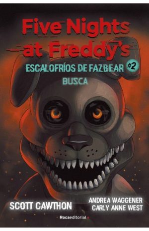 Five Nights at Freddy's 2- Escalofríos de Fazbear