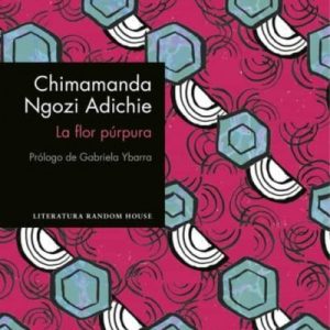 Chimamanda Ngozi Adichie. La flor púrpura