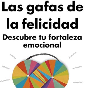 Las gafas de la felicidad