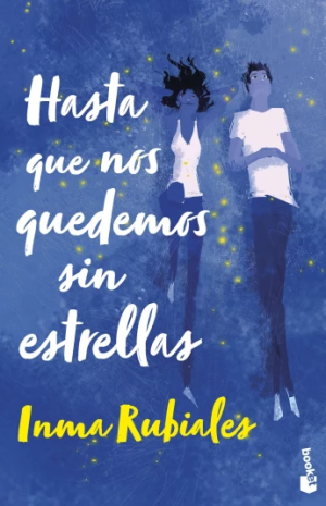 Hasta que nos quedemos sin estrellas