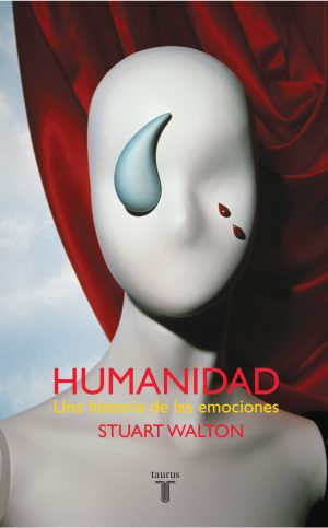 Humanidad: Una historia de las emociones