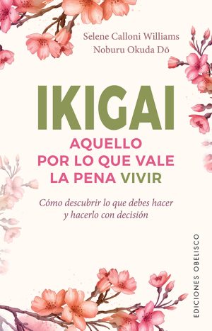 Ikigai, aquello por lo que vale la pena vivir