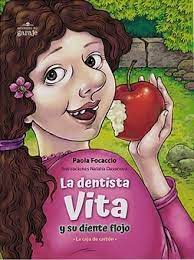 La dentista Vita y su diente flojo- Paola Focaccio