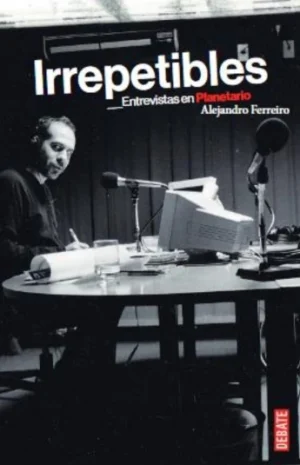 Irrepetibles Entrevistas en Planetario- Alejandro Ferreiro