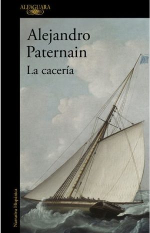 LA CACERIA-Alejandro Paternain
