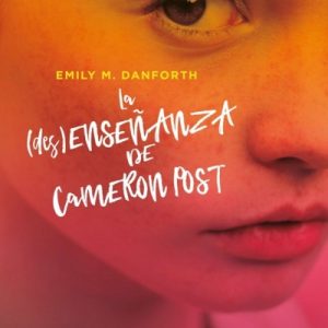 La (des) enseñanza de Cameron Post