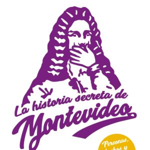 La historia secreta de Montevideo
