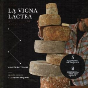 La Vigna láctea, arquitectura del queso.