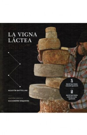 La Vigna láctea, arquitectura del queso.