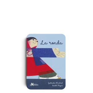 La Ronda- Gabriela Mistral, Isabel Hojas